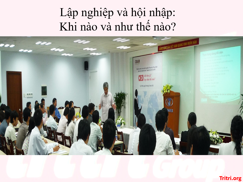 Lập nghiệp và hội nhập: Khi nào và như thế nào?